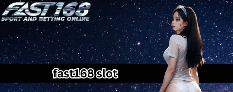 fast168 slot